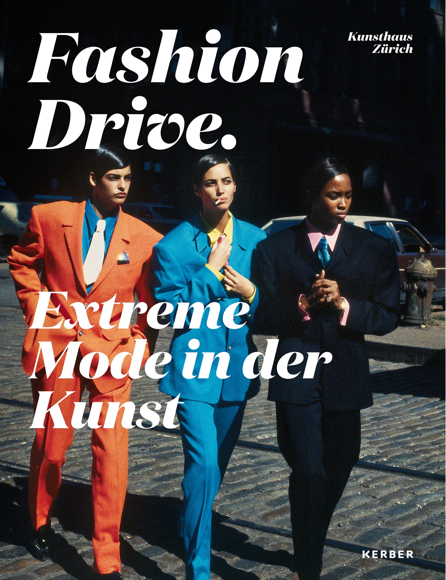 Fashion Drive. Extreme Mode in der Kunst | KERBER VERLAG